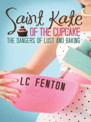 cover image of St. Kate of the Cupcake